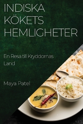 Indiska K&ouml;kets Hemligheter - Maya Patel