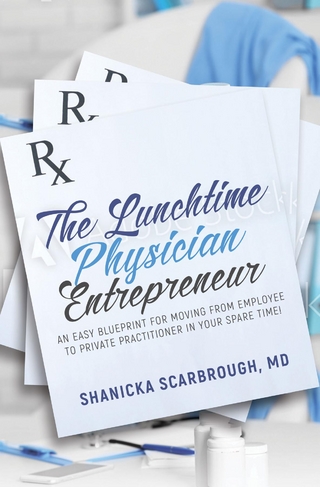 The Lunchtime Physician Entrepreneur