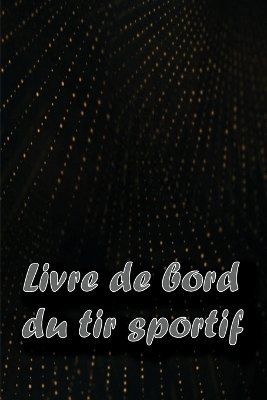 Livre de bord du tir sportif