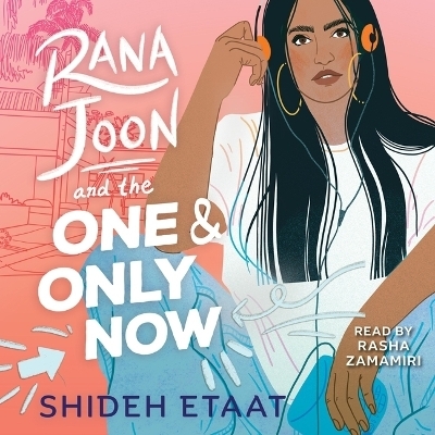 Rana Joon and the One and Only Now - Shideh Etaat