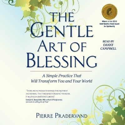The Gentle Art of Blessing - Pierre Pradervand