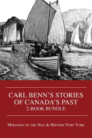 Carl Benn's Stories of Canada's Past 2-Book Bundle