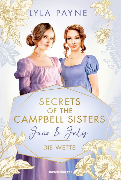 Secrets of the Campbell Sisters, Band 2 - June & July. Die Wette - Lyla Payne