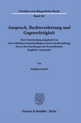 Anspruch, Rechtsverletzung und Gegenw&auml;rtigkeit. - Stephan Janich