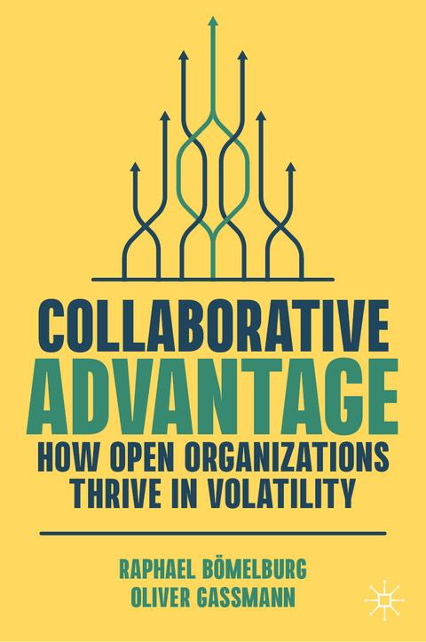 Collaborative advantage - Oliver Gassmann, Raphael B&ouml;melburg