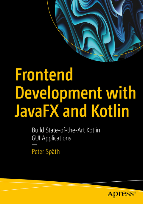 Frontend Development with JavaFX and Kotlin - Peter Sp&auml;th