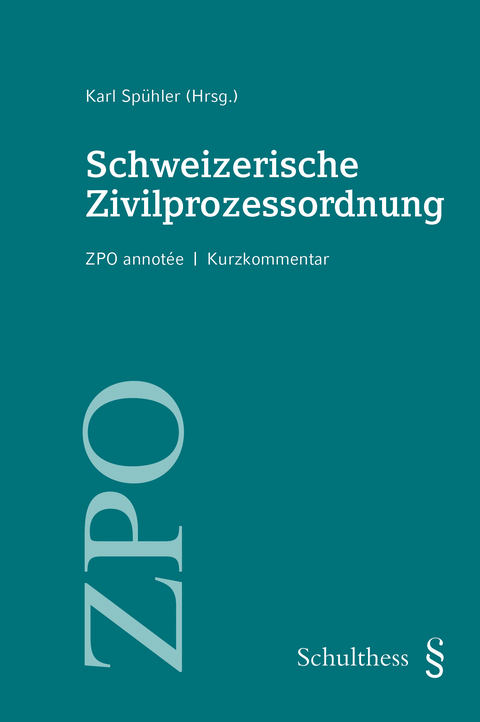 Schweizerische Zivilprozessordnung - 