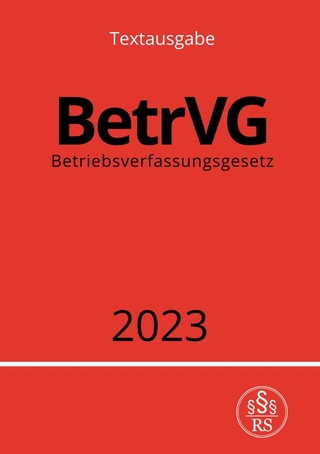 Betriebsverfassungsgesetz - BetrVG 2023