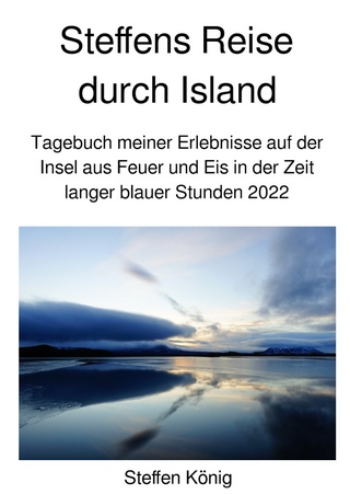 Steffens Reise / Steffens Reise durch Island