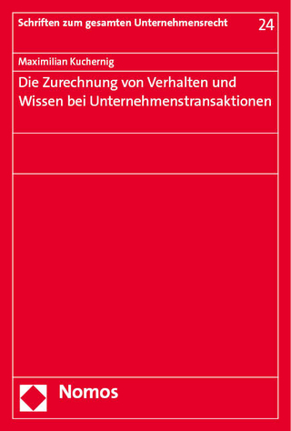Die Zurechnung von Verhalten und Wissen bei Unternehmenstransaktionen