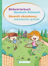 Bildw&ouml;rterbuch Deutsch &ndash; Polnisch / Słownik obrazkowy niemiecko &ndash; polski - 