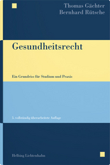 Gesundheitsrecht - Thomas G&auml;chter, Bernhard R&uuml;tsche