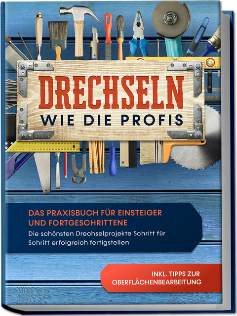Drechseln wie die Profis - Tobias Bergstein
