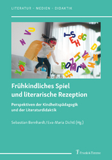 Fr&uuml;hkindliches Spiel und literarische Rezeption - 