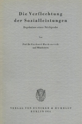 Die Verflechtung der Sozialleistungen. - Gerhard Mackenroth