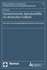 Pyrotechnische Zwischenf&auml;lle im deutschen Fu&szlig;ball - Till P&ouml;rner