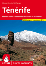 T&eacute;n&eacute;rife (Rother Guide de randonn&eacute;es) - Klaus Wolfsperger, Annette Wolfsperger