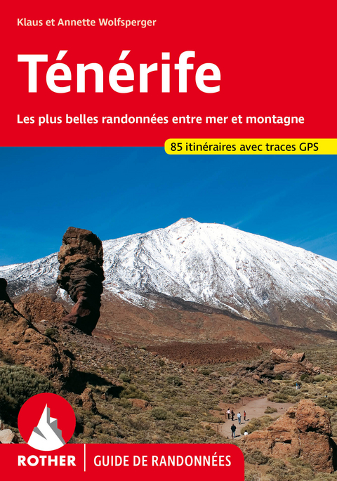 T&eacute;n&eacute;rife (Rother Guide de randonn&eacute;es) - Klaus Wolfsperger, Annette Wolfsperger