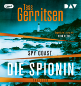 Spy Coast &ndash; Die Spionin - Tess Gerritsen