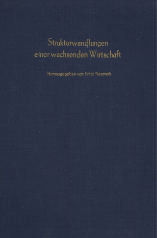 Strukturwandlungen einer wachsenden Wirtschaft.