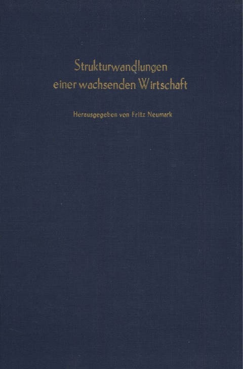 Strukturwandlungen einer wachsenden Wirtschaft. - 