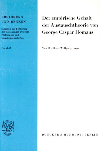 Der empirische Gehalt der Austauschtheorie von George Caspar Homans.