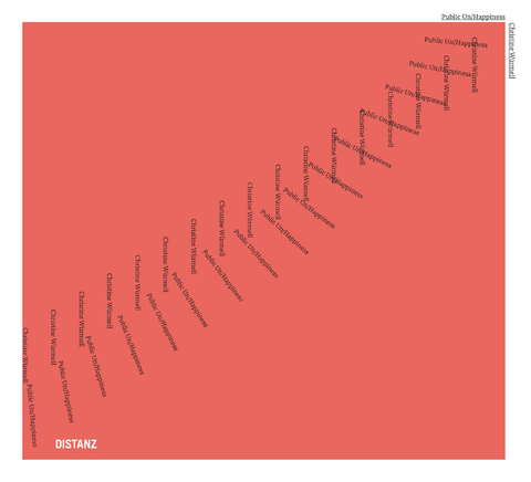 Public Un/Happiness - Christine W&uuml;rmell