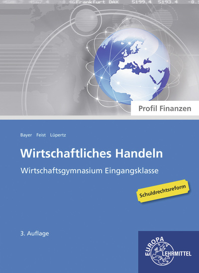 Wirtschaftliches Handeln - Profil Finanzen - Theo Feist, Viktor L&uuml;pertz, Stefan Bader, Ulrich Bayer, Heidi M&ouml;&szlig;ner, Dagmar Wei&szlig;