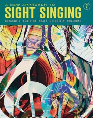 A New Approach to Sight Singing - Sol Berkowitz, Gabriel Fontrier, Perry Goldstein, Edward Smaldone