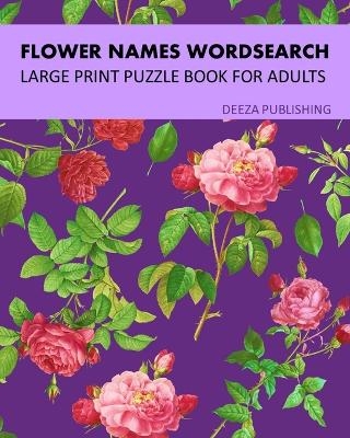 Flower Names Word Search - Deeza Publishing