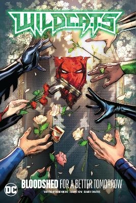 WildC.A.T.s Vol. 2: Bloodshed for a Better Tomorrow - Matthew Rosenberg, Stephen Segovia