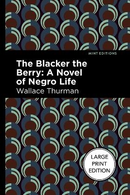 The Blacker The Berry - Wallace Thurman