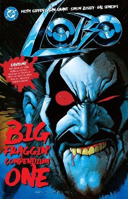 Lobo Big Fraggin Compendium Book One - Keith Giffen, Alan Grant