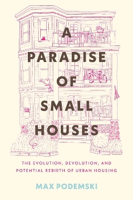 A Paradise of Small Houses