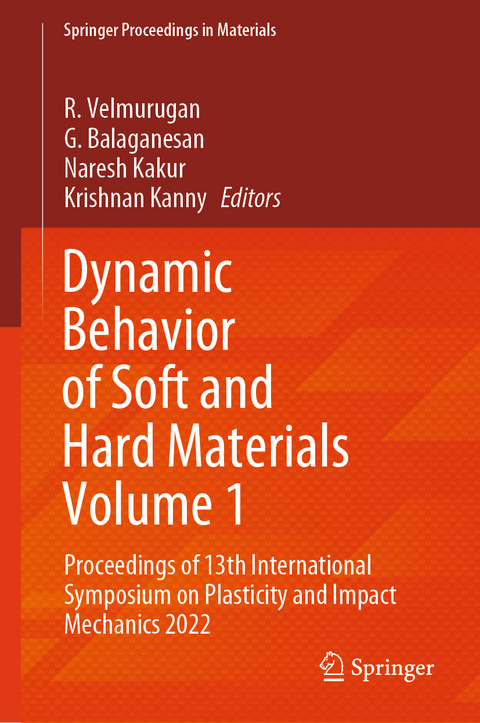 Dynamic Behavior of Soft and Hard Materials Volume 1 - 