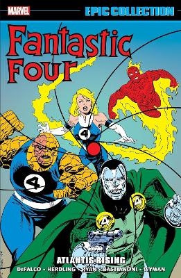 Fantastic Four Epic Collection: Atlantis Rising - Tom DeFalco