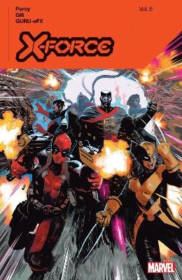 X-Force by Benjamin Percy Vol. 8 - Benjamin Percy