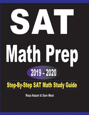 SAT Math Prep 2019 - 2020 - Reza Nazari, Sam Mest