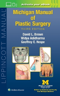 Michigan Manual of Plastic Surgery - David L. Brown, Widya Adidharma, Geoffrey Eckerson Hespe