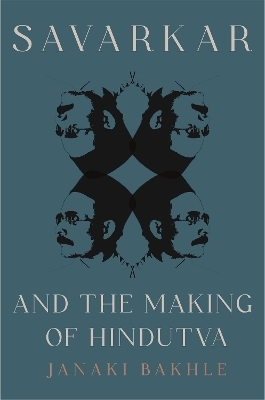 Savarkar and the Making of Hindutva