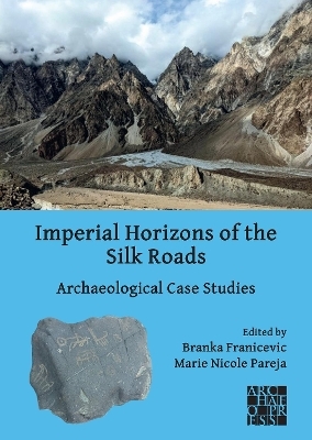 Imperial Horizons of the Silk Roads