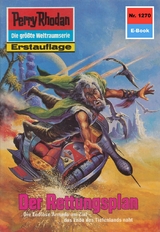 Perry Rhodan 1270: Der Rettungsplan - Arndt Ellmer