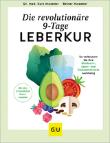 Die revolution&auml;re 9 Tage Leberkur - Kurt Mosetter, Reiner Mosetter