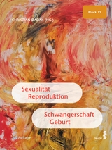 Sexualit&auml;t, Reproduktion, Schwangerschaft, Geburt - 