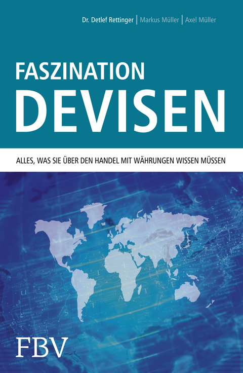Faszination Devisen - Dr. Detlef Rettinger, Georg M&uuml;ller