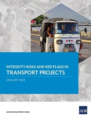 Integrity Risks and Red Flags in Transport Projects -  Asian Development Bank