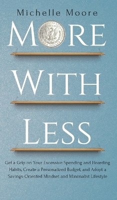 More with Less - Michelle Moore
