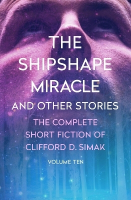 The Shipshape Miracle - Clifford D. Simak