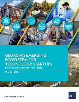 Georgia's Emerging Ecosystem for Technology Startups - Nino Nanitashvili, Paul Vandenberg