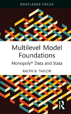 Multilevel Model Foundations - Ralph B. Taylor